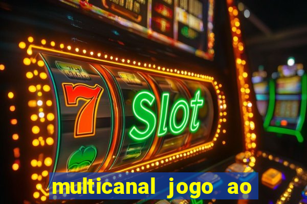 multicanal jogo ao vivo bahia